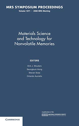 Materials Science and Technology for Nonvolatile Memories Volume 1071 [Hardcover]