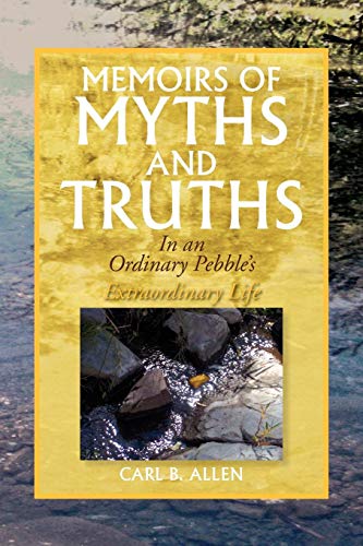 Memoirs of Myths and Truths [Paperback]