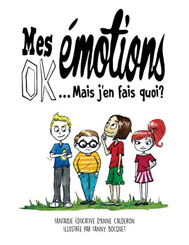 Mes Emotions Ok  Mais J'en Fais Quoi   Bande Dessine Educative Pour Enfants [Paperback]