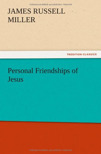 Personal Friendships of Jesus [Paperback]