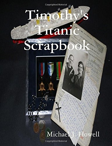 Timothy's Titanic Scrapbook [Paperback]