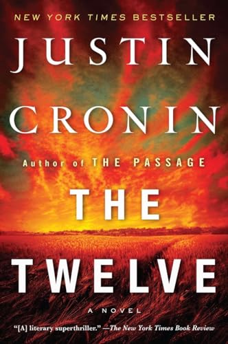 The Twelve (Book Two of The Passage Trilogy) A Novel [Paperback]