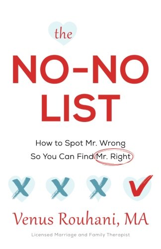 The No-No List How To Spot Mr. Wrong So You Can Find Mr. Right [Paperback]