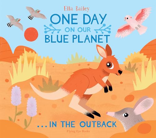 One Day On Our Blue Planet In the Outback [Hardcover]