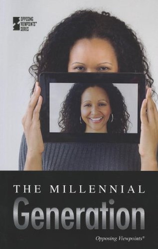 The Millennial Generation (opposing Viewpoints) [Paperback]