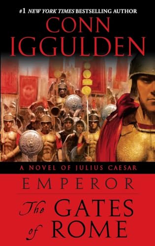 Emperor The Gates of Rome A Novel of Julius Caesar A Roman Empire Novel [Paperback]