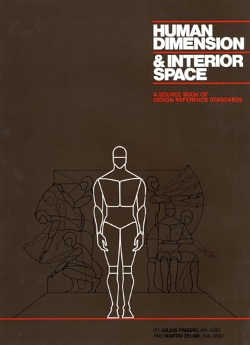Human Dimension and Interior Space A Source Book of Design Reference Standards [Hardcover]