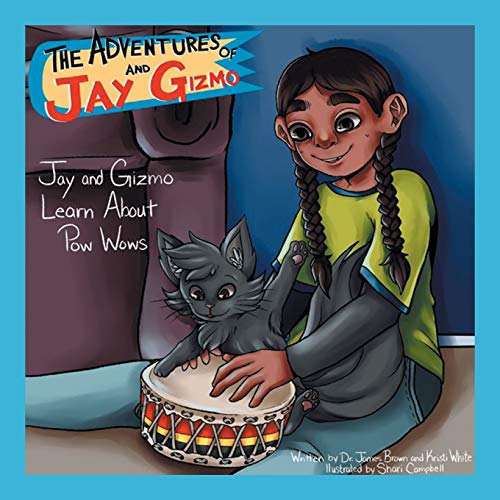 Adventures of Jay and Gizmo  Jay and Gizmo Learn about Pow Wows [Paperback]