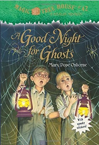 Magic Tree House 42 A Good Night for Ghosts [Paperback]