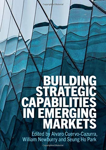 Building Strategic Capabilities in Emerging Markets [Hardcover]