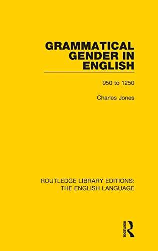 Grammatical Gender in English 950 to 1250 [Hardcover]