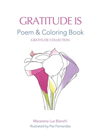 Gratitude Is  Poem and Coloring Book [Unknown]