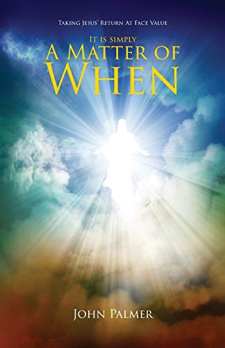 It Is Simply a Matter of When [Paperback]