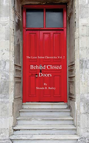 Luxe Salon Chronicle Vol 2 Behind Closed Doors [Hardcover]