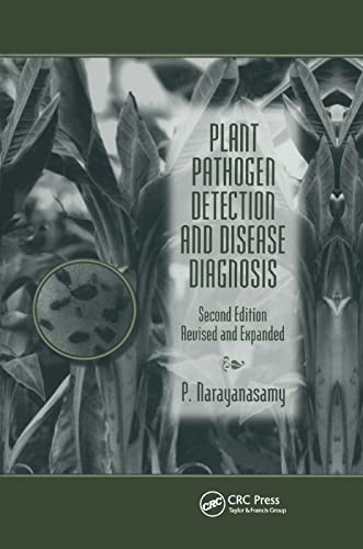 Plant Pathogen Detection and Disease Diagnosis [Paperback]