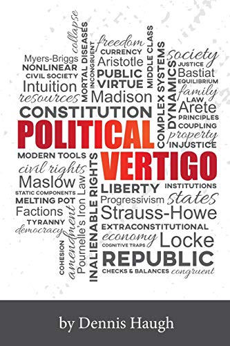 Political Vertigo Stabilizing Politics In An Upside Down World [Paperback]