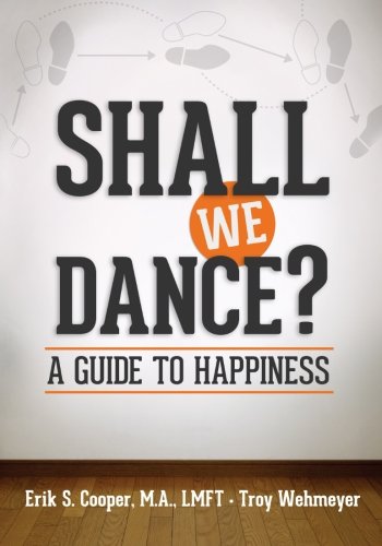 Shall We Dance A Guide To Happiness [Paperback]