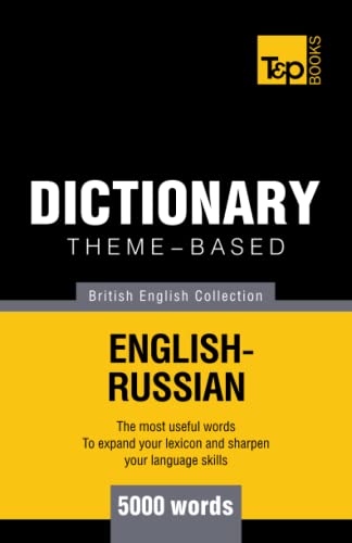 Theme-Based Dictionary British English-Russian - 5000 Words [Paperback]