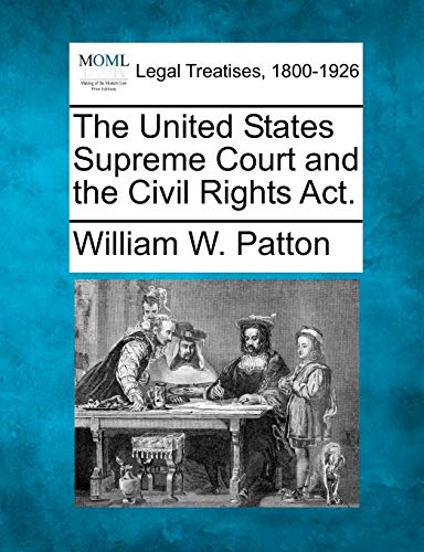 United States Supreme Court and the Civil Rights Act [Paperback]
