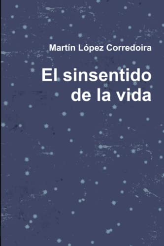 sinsentido de la Vida [Paperback]