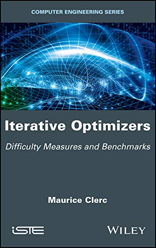 Iterative Optimizers Difficulty Measures and Benchmarks [Hardcover]