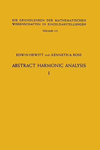 Abstract Harmonic Analysis Volume I, Structure of Topological Groups Integratio [Paperback]