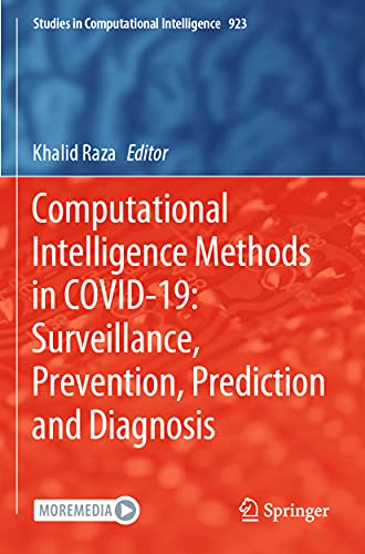 Computational Intelligence Methods in COVID-19 Surveillance, Prevention, Predic [Paperback]