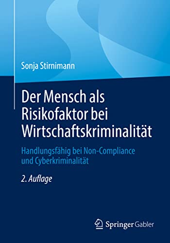 Der Mensch als Risikofaktor bei Wirtschaftskriminalitt Handlungsfhig bei Non- [Paperback]