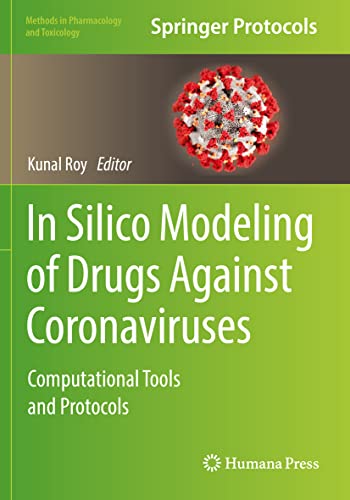 In Silico Modeling of Drugs Against Coronaviruses Computational Tools and Proto [Paperback]
