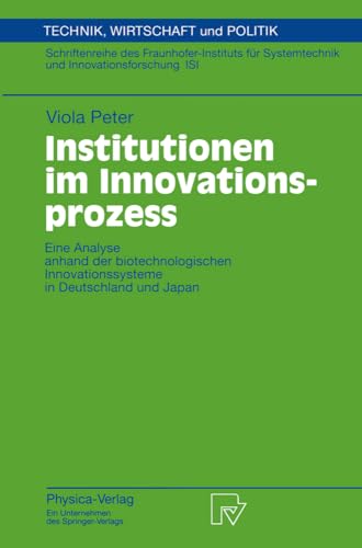 Institutionen im Innovationsprozess Eine Analyse anhand der biotechnologischen  [Paperback]