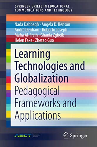 Learning Technologies and Globalization Pedagogical Frameworks and Applications [Paperback]