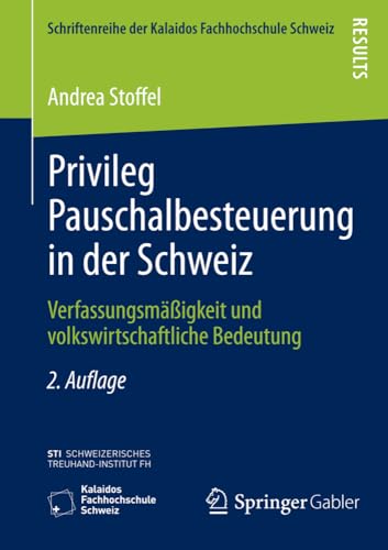 Privileg Pauschalbesteuerung in der Schweiz Verfassungsmigkeit und volkswirts [Paperback]