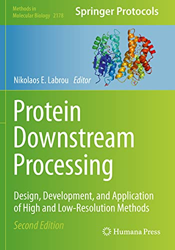 Protein Downstream Processing Design, Development, and Application of High and  [Paperback]