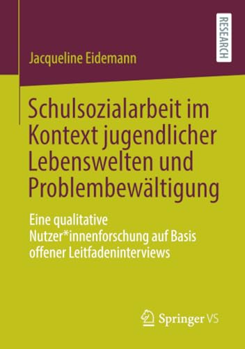 Schulsozialarbeit im Kontext jugendlicher Lebenswelten und Problembewltigung E [Paperback]