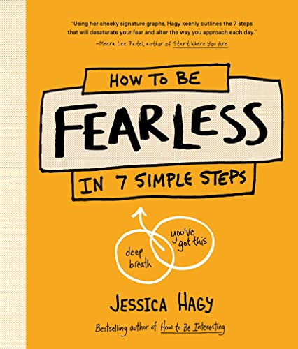 How to Be Fearless In 7 Simple Steps [Hardcover]