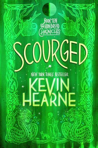 Scourged Book Ten of The Iron Druid Chronicles [Paperback]
