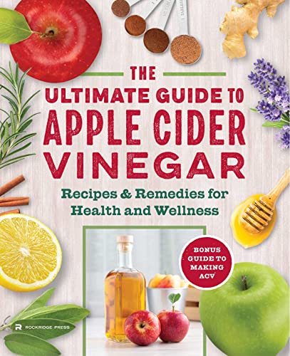 The Apple Cider Vinegar Cure Essential Recipes & Remedies to Heal Your Body [Paperback]