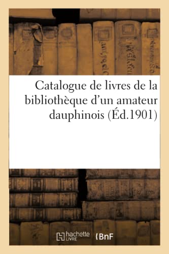 Catalogue De Livres Modernes, Serie D'Ouvrages De La Periode Romantique