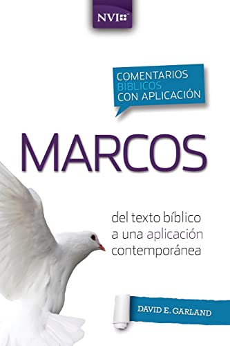 Comentario bblico con aplicacin NVI Marcos Del texto bblico a una aplicacin [Paperback]