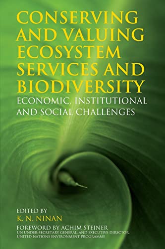 Conserving and Valuing Ecosystem Services and Biodiversity Economic, Institutio [Paperback]