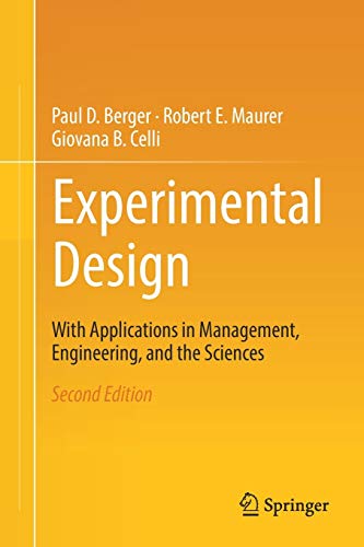 Experimental Design With Application in Management, Engineering, and the Scienc [Paperback]