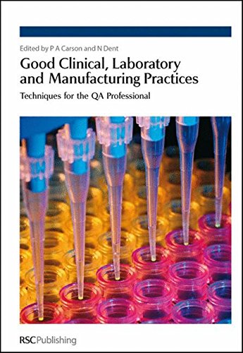 Good Clinical, Laboratory and Manufacturing Practices Techniques for the QA Pro [Hardcover]