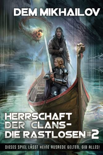Herrschaft Der Clans - Die Rastlosen (Buch 2)