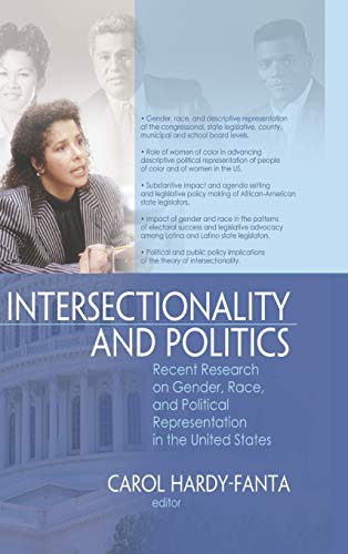 Intersectionality and Politics Recent Research on Gender, Race, and Political R [Hardcover]