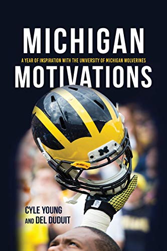 Michigan Motivations A Year of Inspiration with the University of Michigan Wolv [Paperback]
