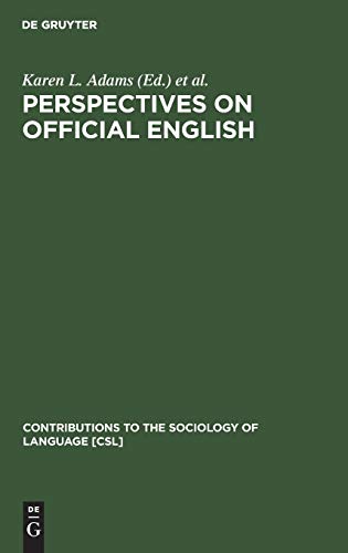 Perspectives on Official English  The Campaign for English as the Official Lang [Unknown]