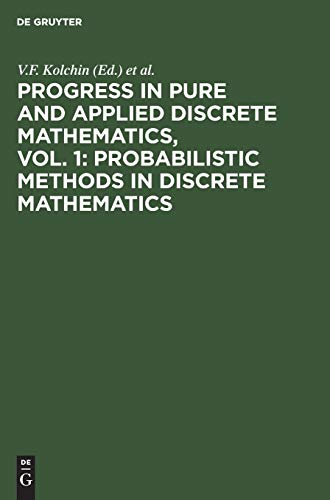 Progress In Pure And Applied Discrete Mathematics, Vol. 1 Probabilistic Methods [Hardcover]