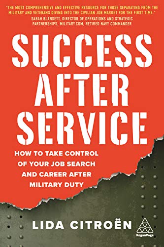 Success After Service How to Take Control of Your Job Search and Career After M [Hardcover]