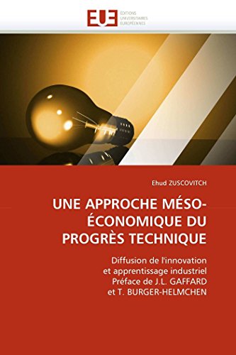 Une Approche Mso-conomique Du Progrs Technique Diffusion De L'innovation Et  [Paperback]