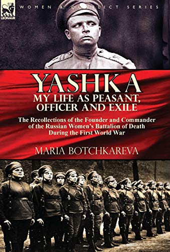 Yashka My Life As Peasant, Officer and Exile  The Recollections of the Founder  [Hardcover]